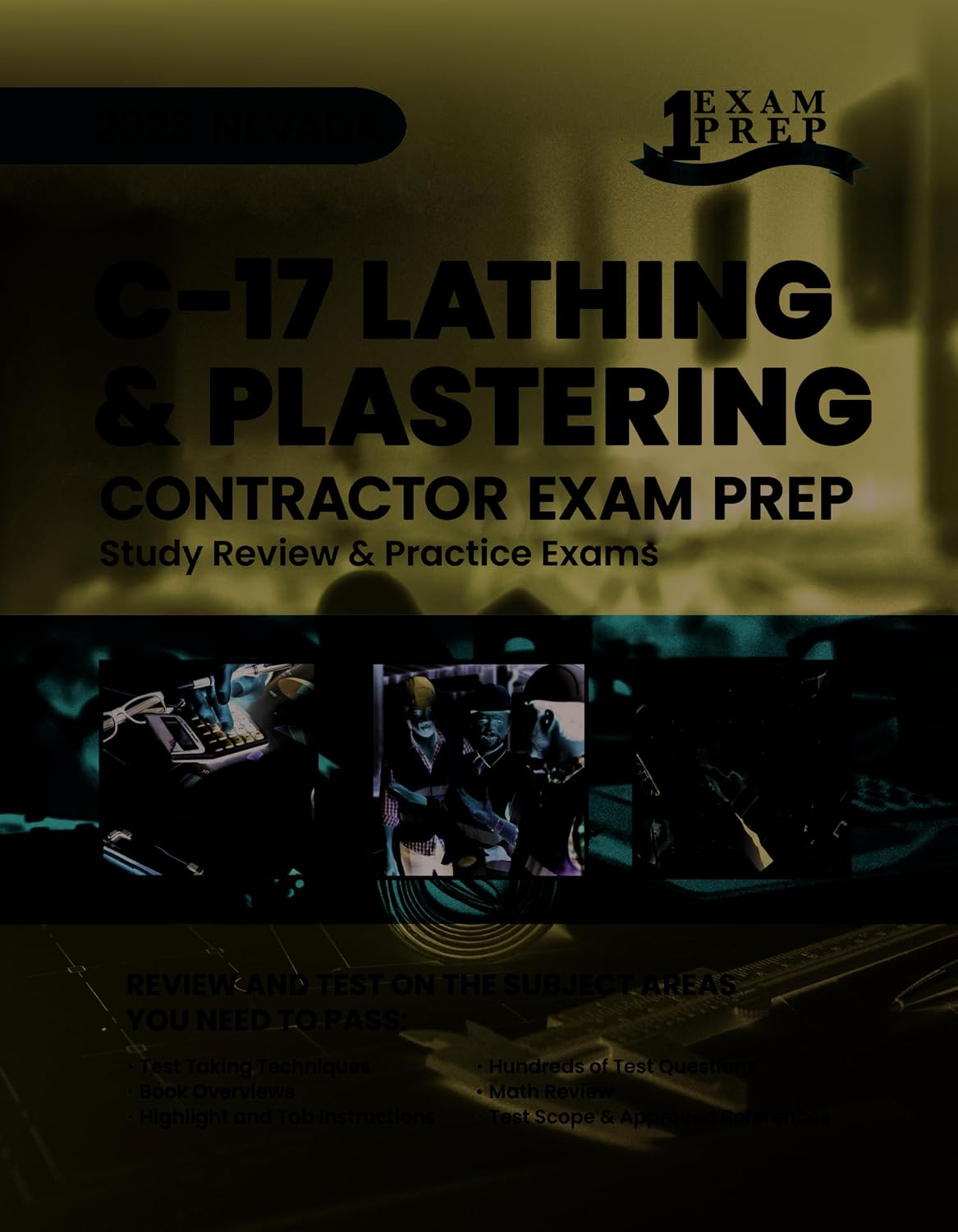 2023 Nevada C-17 Lathing and Plastering Course: 2023 Study Review & Practice Exams