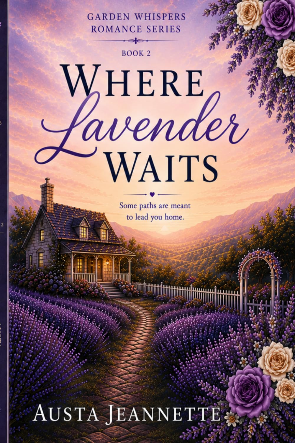 Where Lavender Waits: Book 2 in the Garden Whispers Romance Series
