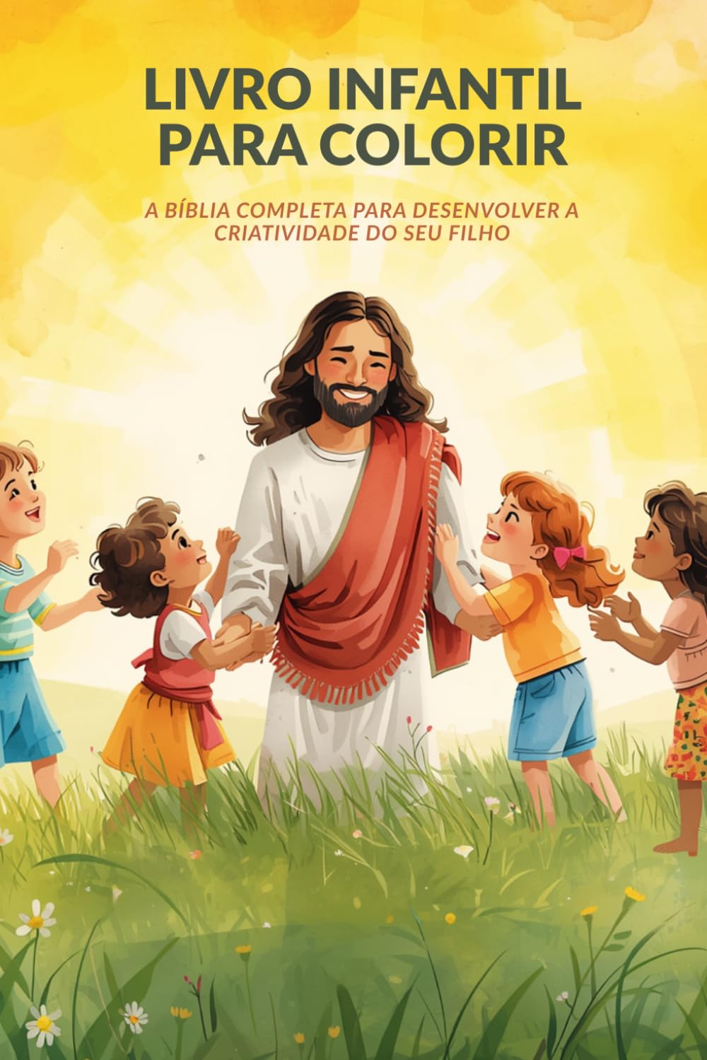 Livro infantil para Colorir: A Bíblia completa para desenvolver a criatividade do seu filho