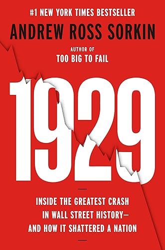 1929 Inside the Greatest Crash in Wall Street History--and How It Shattered a Nation