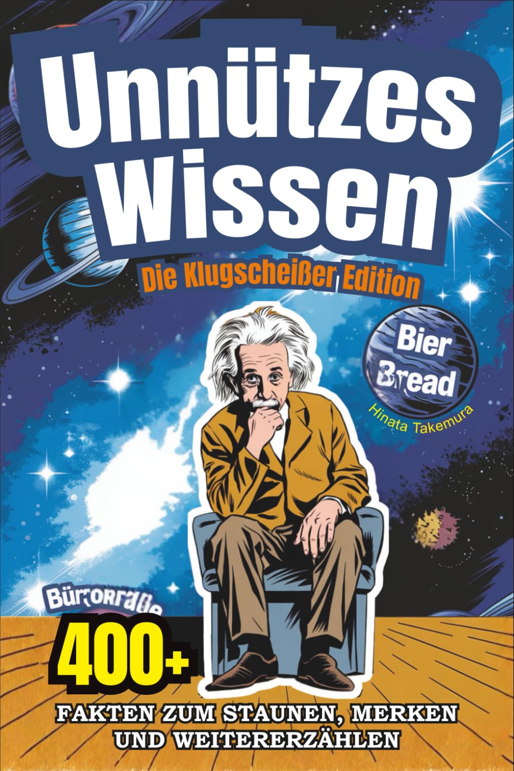 Unnützes Wissen – Die Klugscheißer Edition: 400+ Fakten zum Staunen, Merken und Weitererzählen