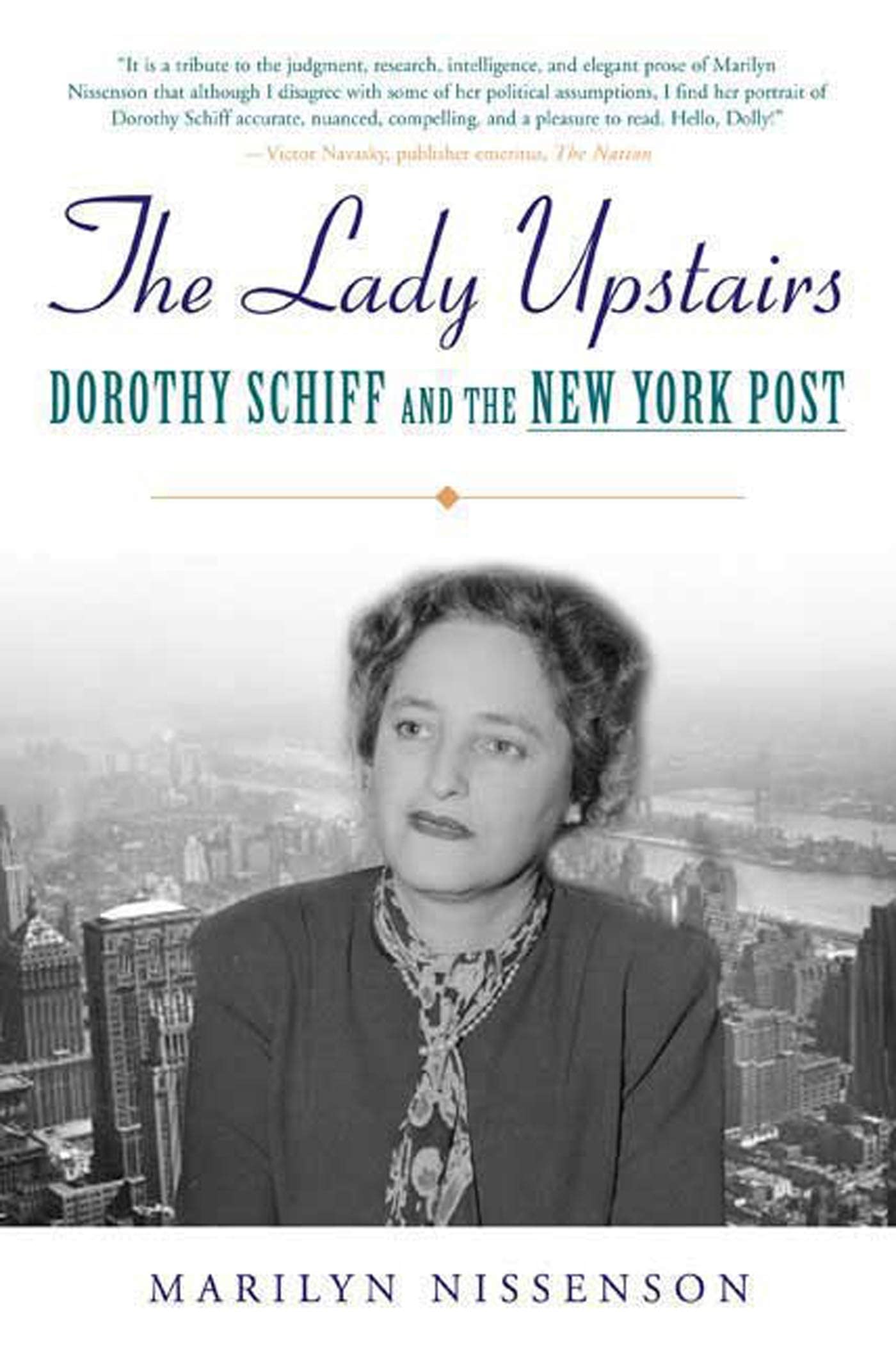 The Lady Upstairs: Dorothy Schiff and the New York Post