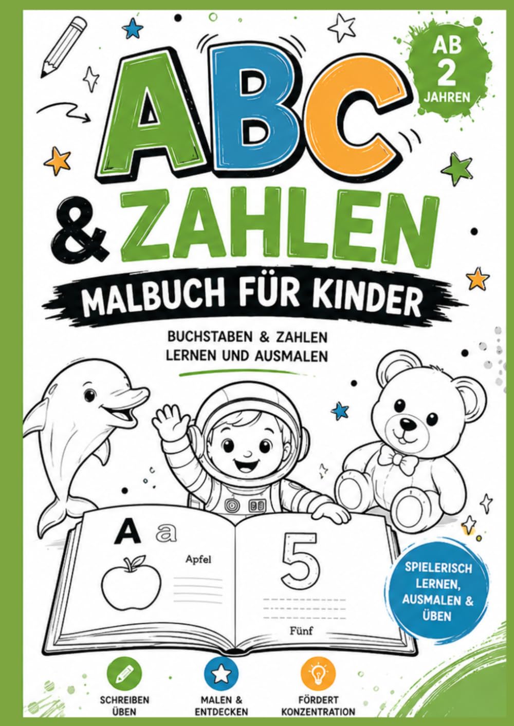 ABC & Zahlen Malbuch für Kinder: Buchstaben & Zahlen lernen und ausmalen