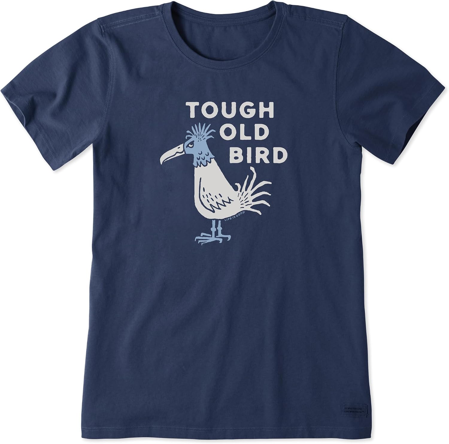 Life is Good Women's Mother's Day Crusher Tee Shirt, Short Sleeve Cotton Graphic T-Shirts, Tough Old Bird, Darkest Blue, M
