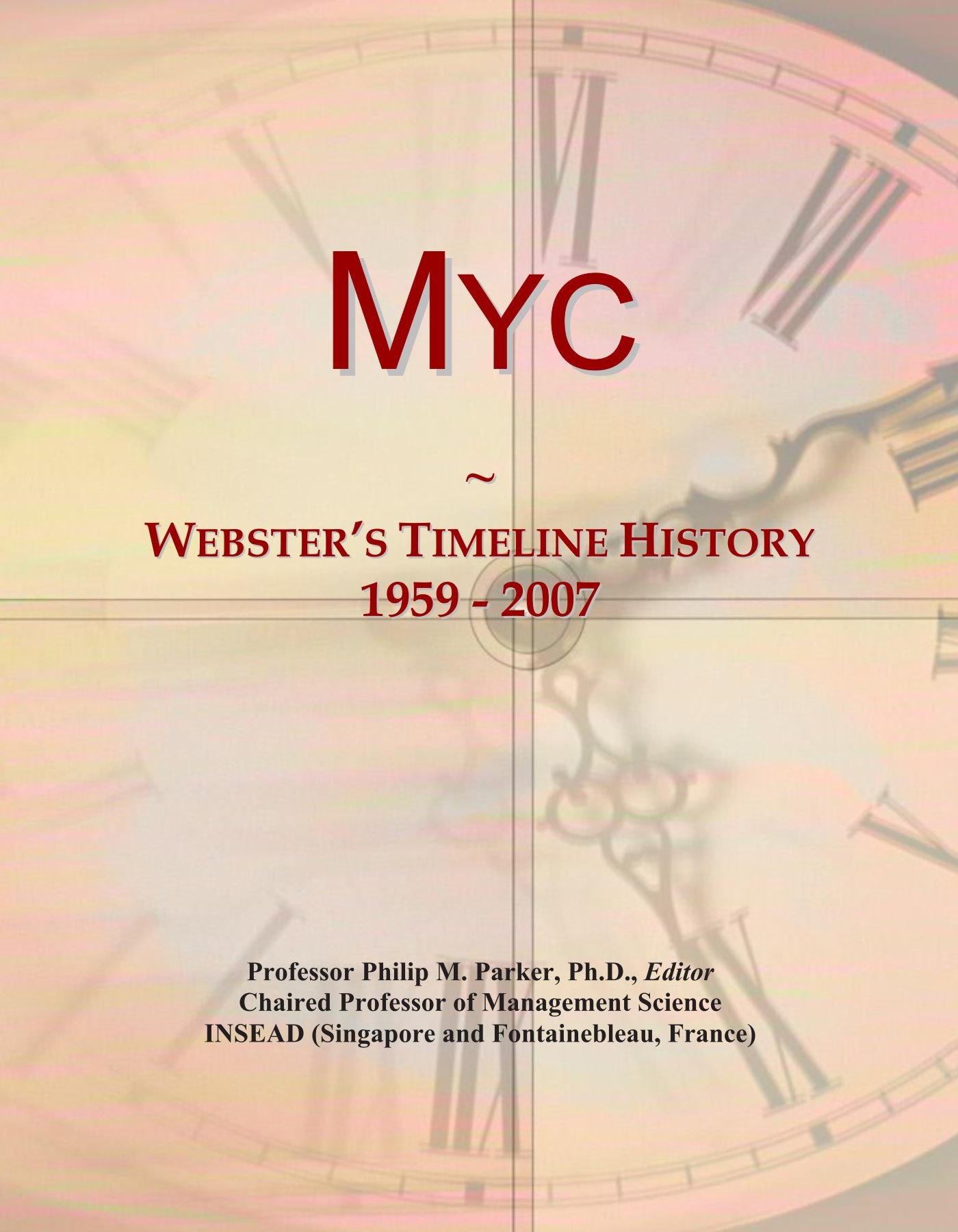 Myc: Webster's Timeline History, 1959 - 2007