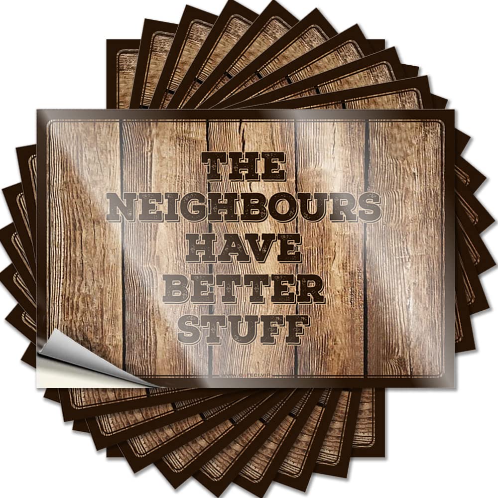 Sticker Tumbler Waterproof The Neighbours Have Better Stuff & Funny Office Decor Easy Apply Pool Signs and Outdoor(20X30CM-1Pcs)