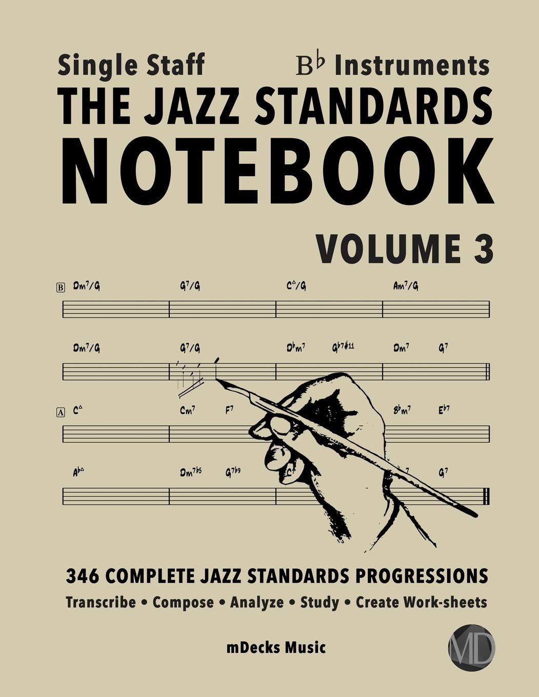 Jazz Standards Notebook Vol 3 Bb Instruments un carnet de 346 progressions de jazz