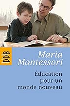 Download Education pour un monde nouveau - pédagogie Montessori PDF