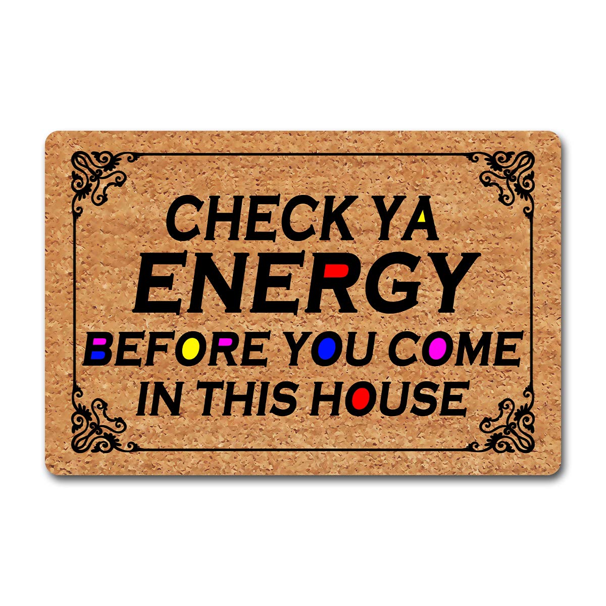 Funny Welcome Monogram Doormats for Entrance Way Indoor Check Ya Energy Before You Come in This House Personalized Kitchen Rugs and Mats with Anti-Slip Rubber Back Novelty Gift Mat(23.7 X 15.9 in)