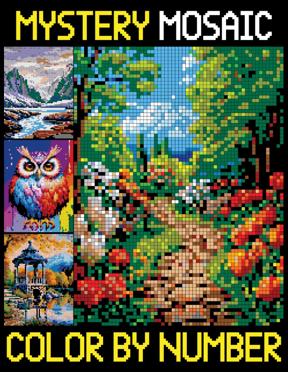 Mystery Mosaics Color By Number: Puzzle Coloring Book for Adults Stress Relief, Great Pixel Art Challenges