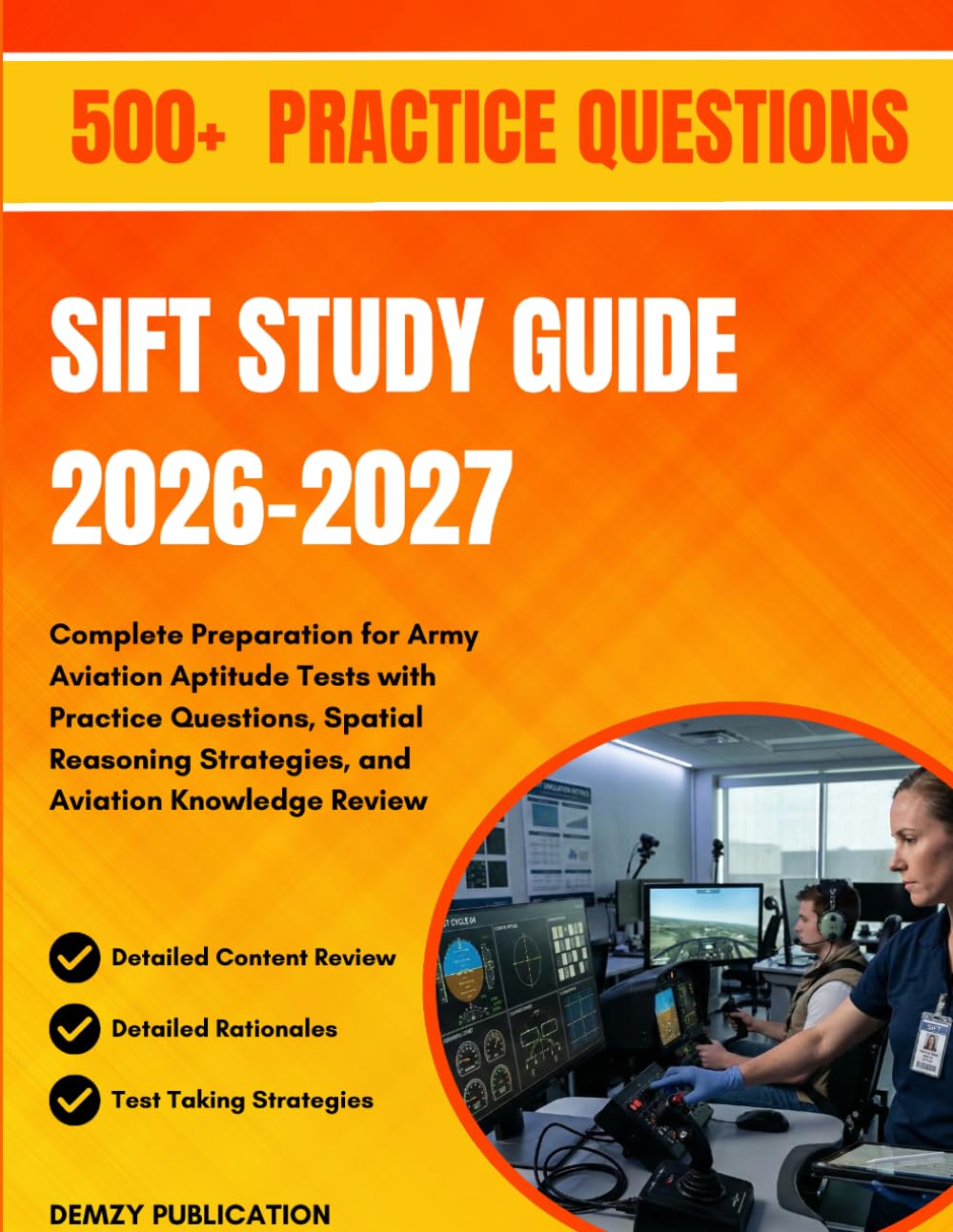 SIFT STUDY GUIDE 2026-2027: Complete Preparation for Army Aviation Aptitude Tests with Practice Questions, Spatial Reasoning Strategies, and Aviation Knowledge Review