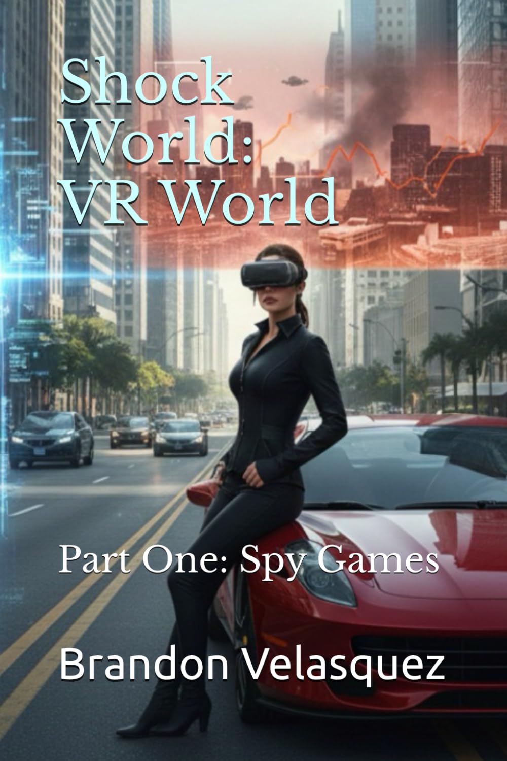 Shock World: VR World: Part One: Spy Games