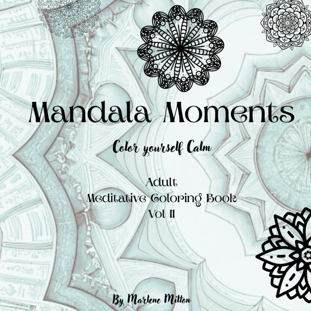 Mandala Moments: Color yourself Calm