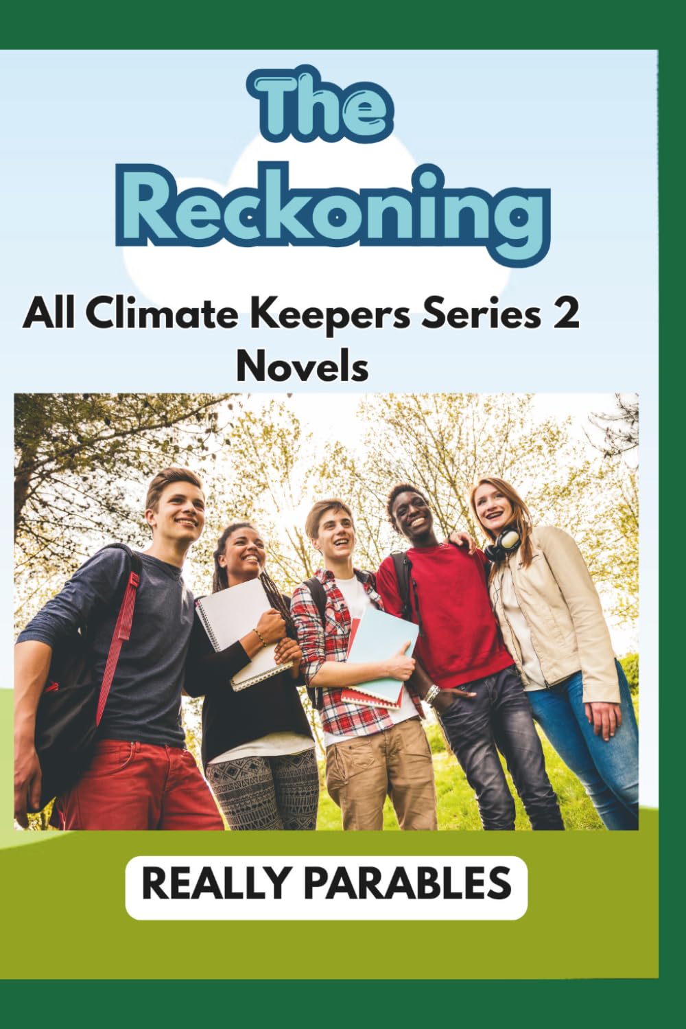 THE RECKONING: A CLIMATE KEEPERS NOVEL COMPILATION