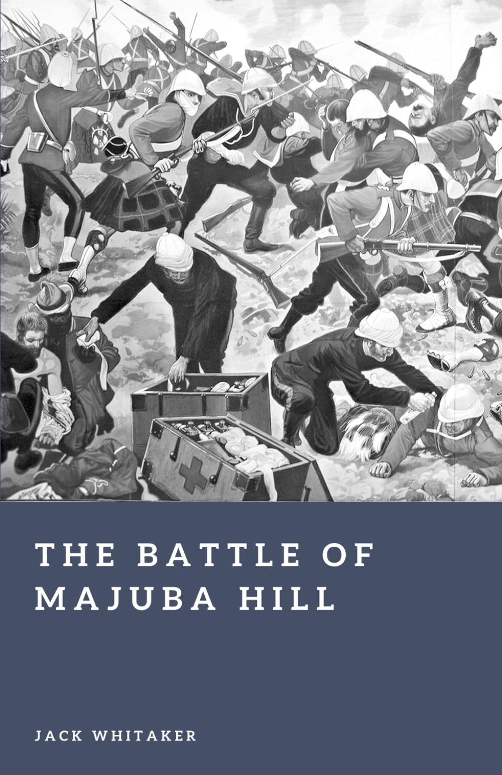 The Battle of Majuba Hill: A Stunning Reverse in the First Boer War (Forgotten Battles)