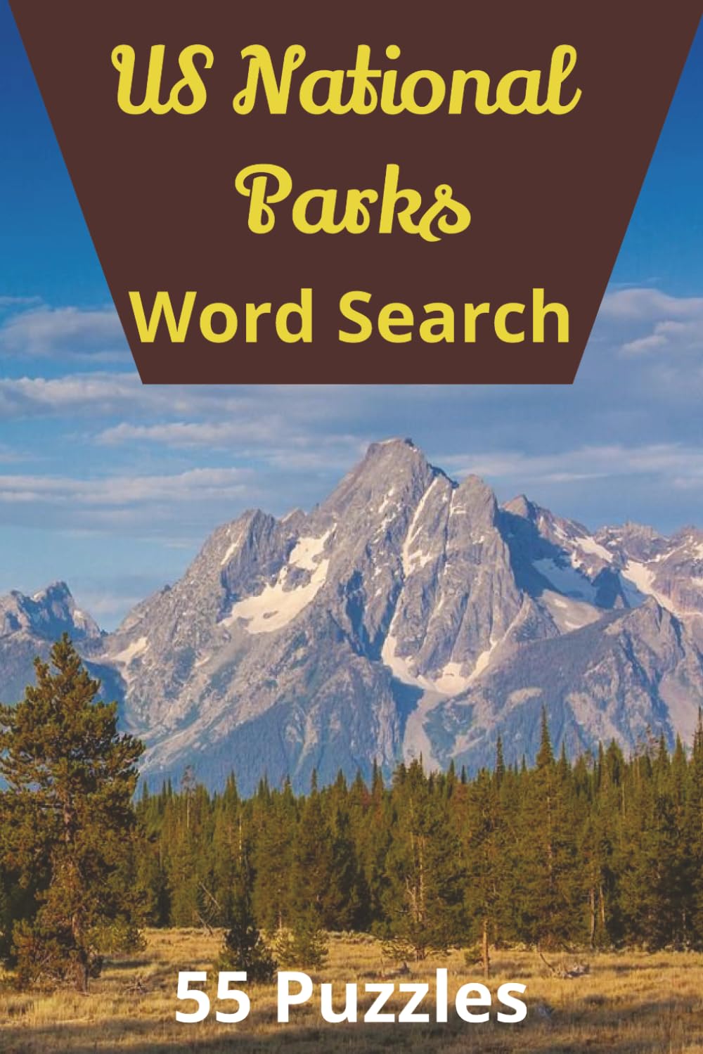 US National Parks Word Search Puzzle Book: Ultimate US National Parks Word Search: 55 Puzzles Featuring Parks, Monuments, Trails, Lakes, Mountains, and Iconic Sights for Hours of Fun and Exploration