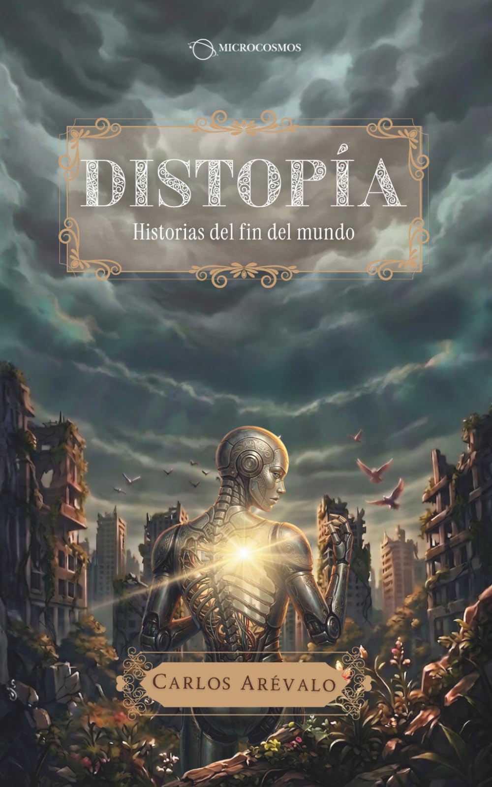 Distopía: Historias del fin del mundo