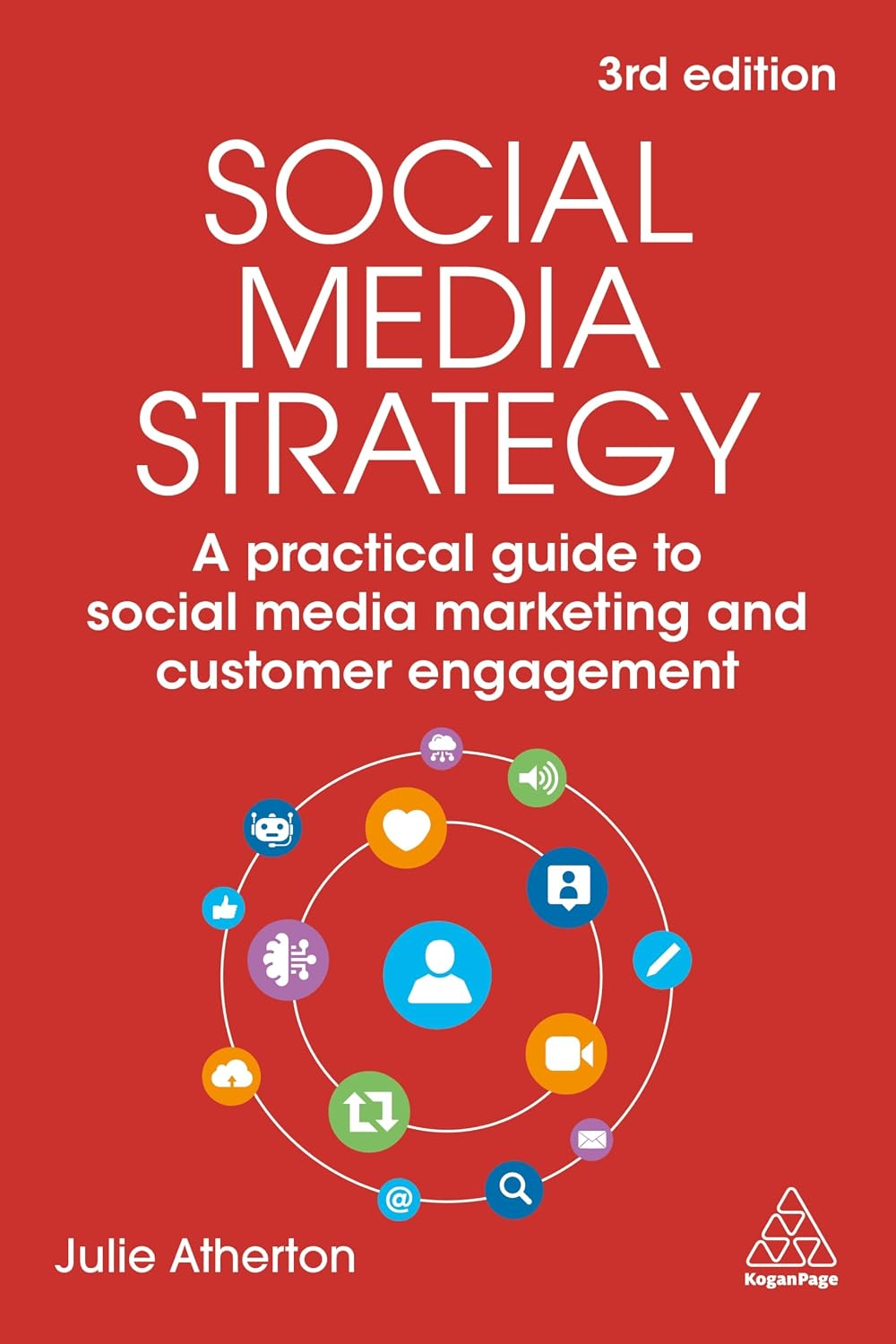 Social Media Strategy: A Practical Guide to Social Media Marketing and Customer Engagement