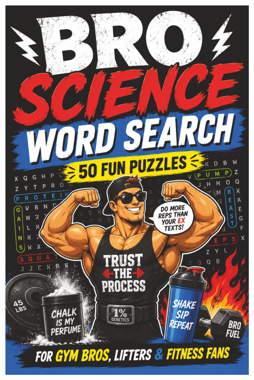Bro Science Word Search: 50 Funny Gym, Weightlifting, Supplement & Fitness Word Find Puzzles for Gym Bros, Lifters, Bodybuilders & Workout Fans