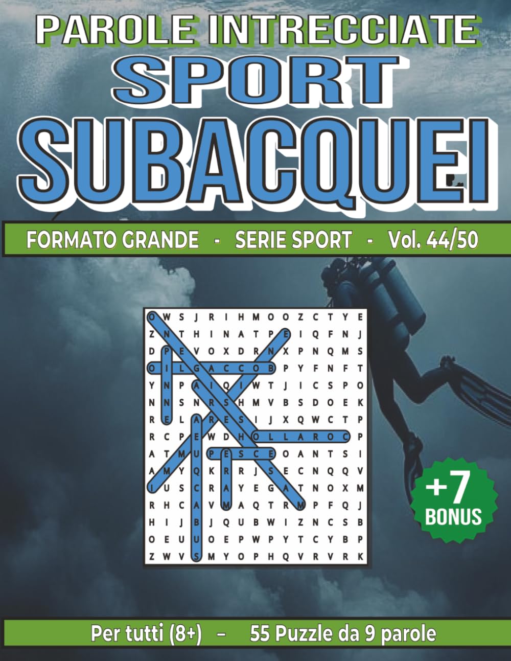 Sport Subacquei - Parole Intrecciate: Passatempo mentale senza schermo per relax, viaggi e pause (Parole intrecciate – Sport)