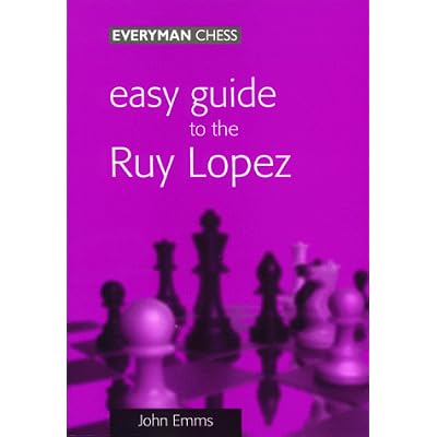 Easy Guide to the Ruy-Lopez
