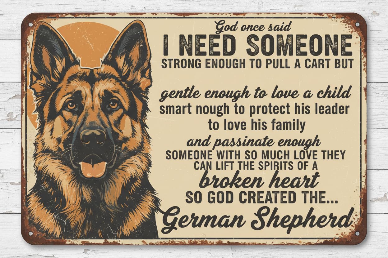 I Need Someone German Shepherd Tin Sign, 8x12 Inch