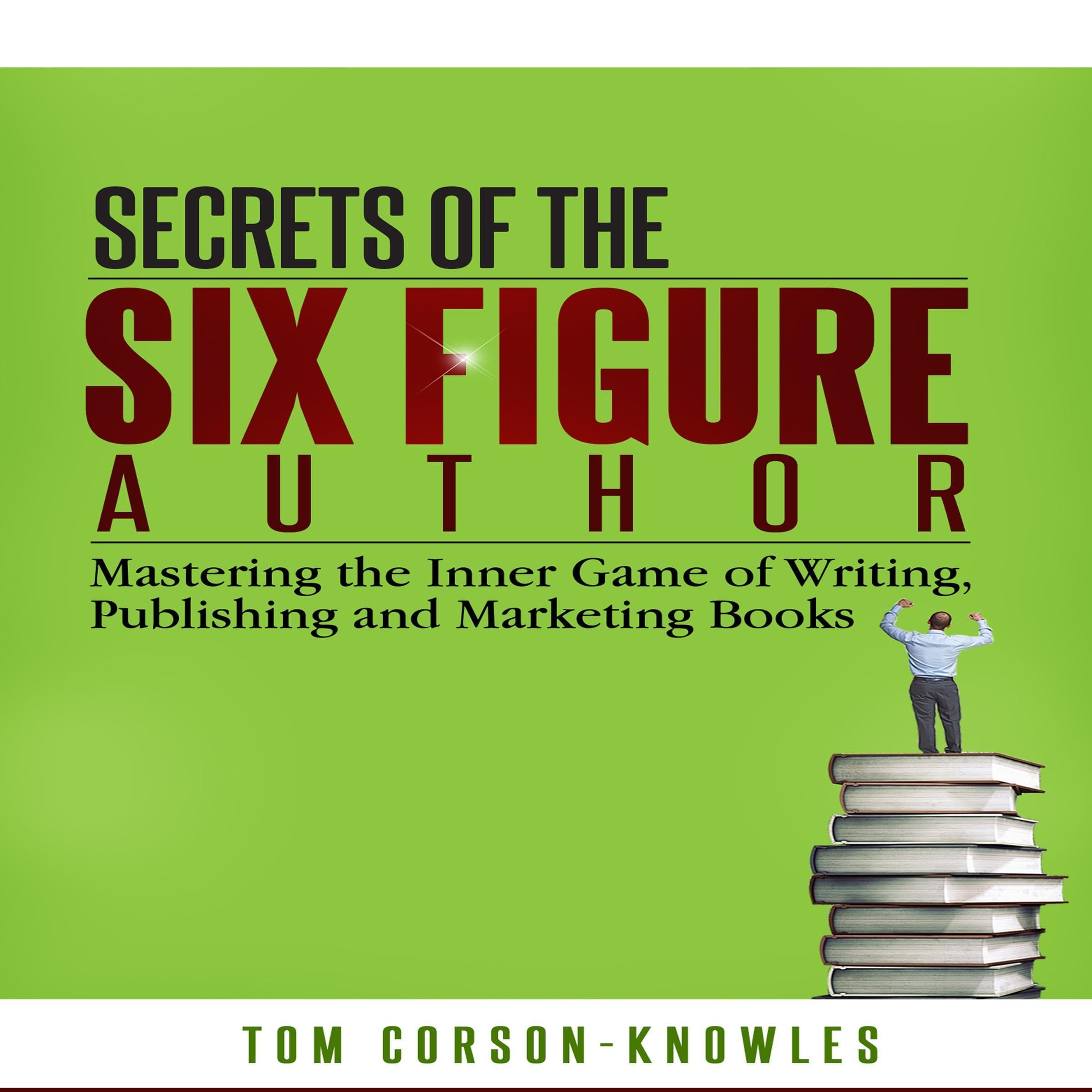 Cover art for Secrets of the Six Figure Author