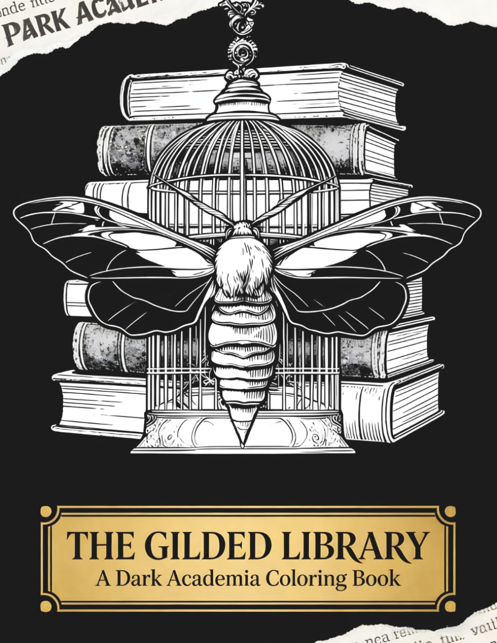 The Gilded Library: A Dark Academia Coloring Book