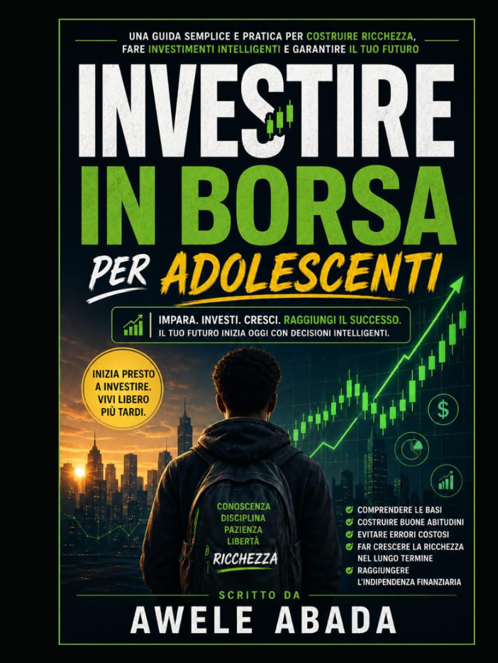 Investire in borsa per adolescenti: Una guida per principianti su come accumulare ricchezza attraverso le azioni.