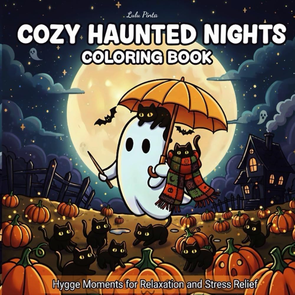 Cozy Haunted Nights Coloring Book: Cute and Creepy Kawaii Characters in Cozy Haunted Hygge Moments for Relaxation and Stress Relief.