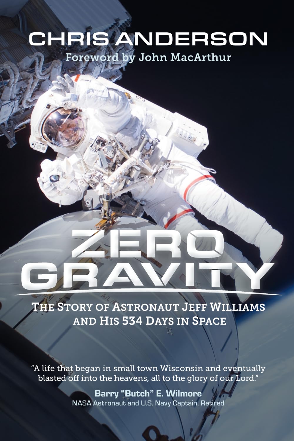 Zero Gravity: The Story of Astronaut Jeff Williams and His 534 Days in Space