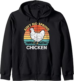 Ain't No Spring Chicken Vintage Apparel Zip Hoodie