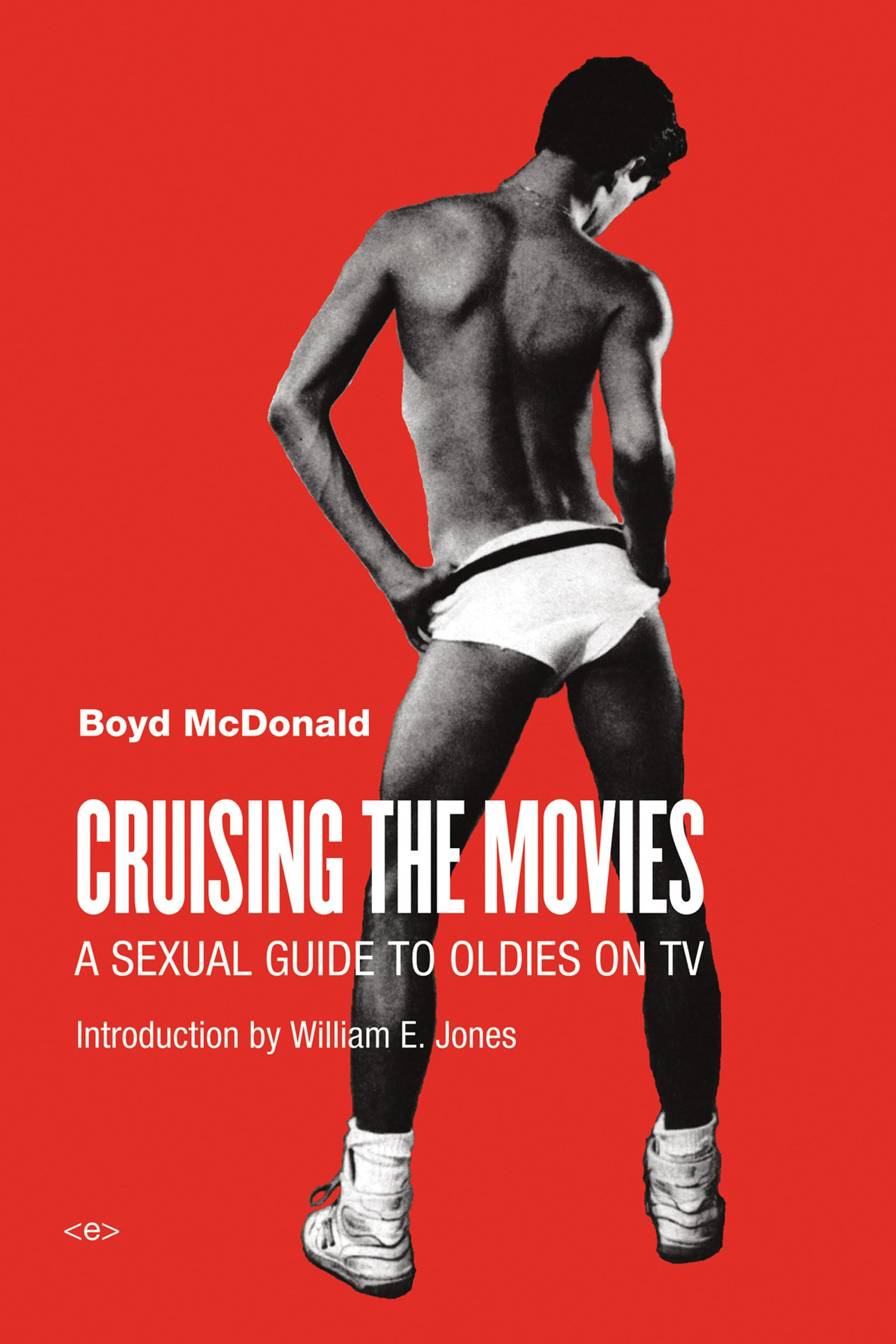 gay interest Cruising the Movies A Sexual Guide to Oldies on TV by Boyd McDonald