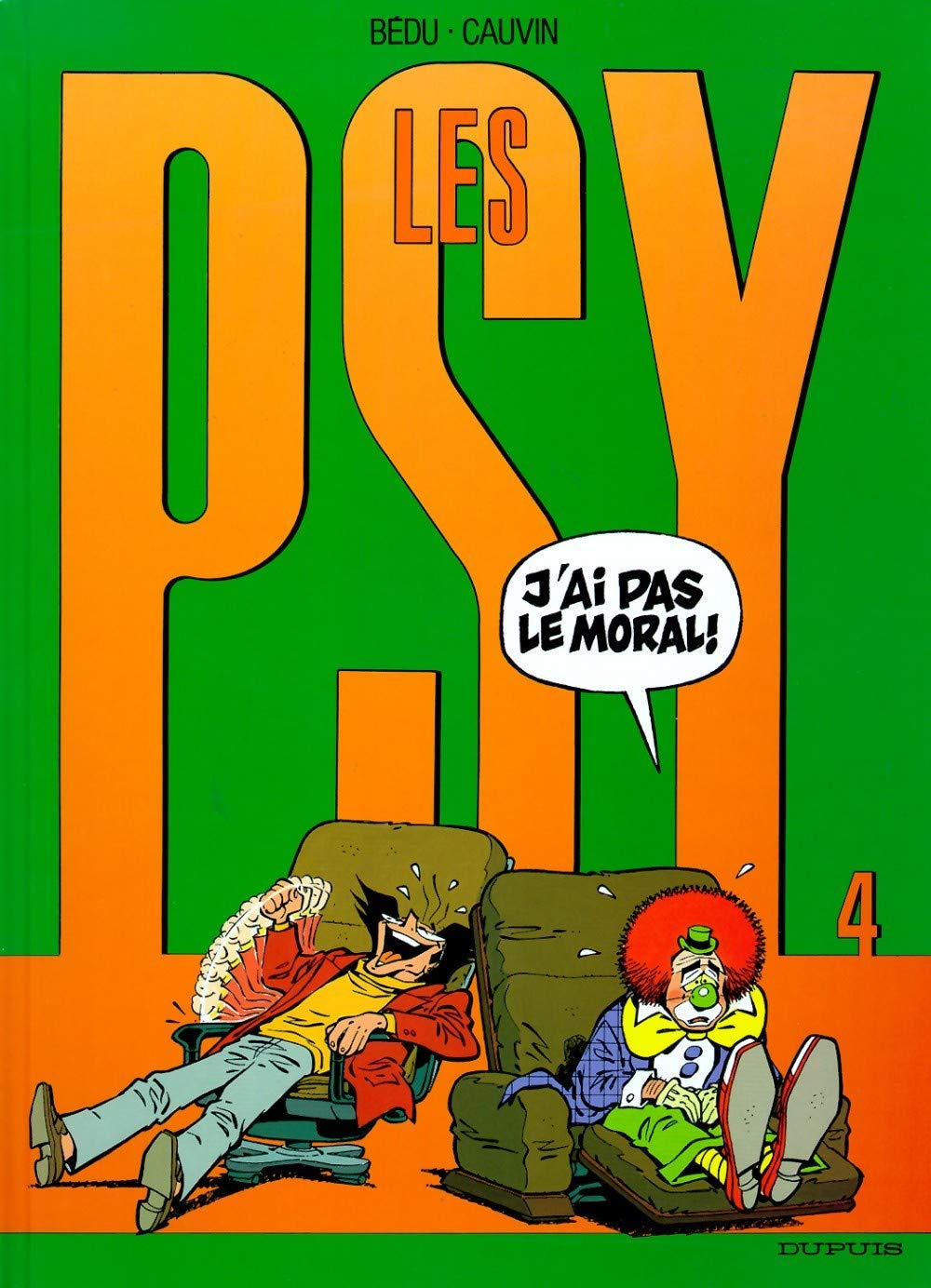 Les Psy - Tome 4 - J’ai pas le moral !