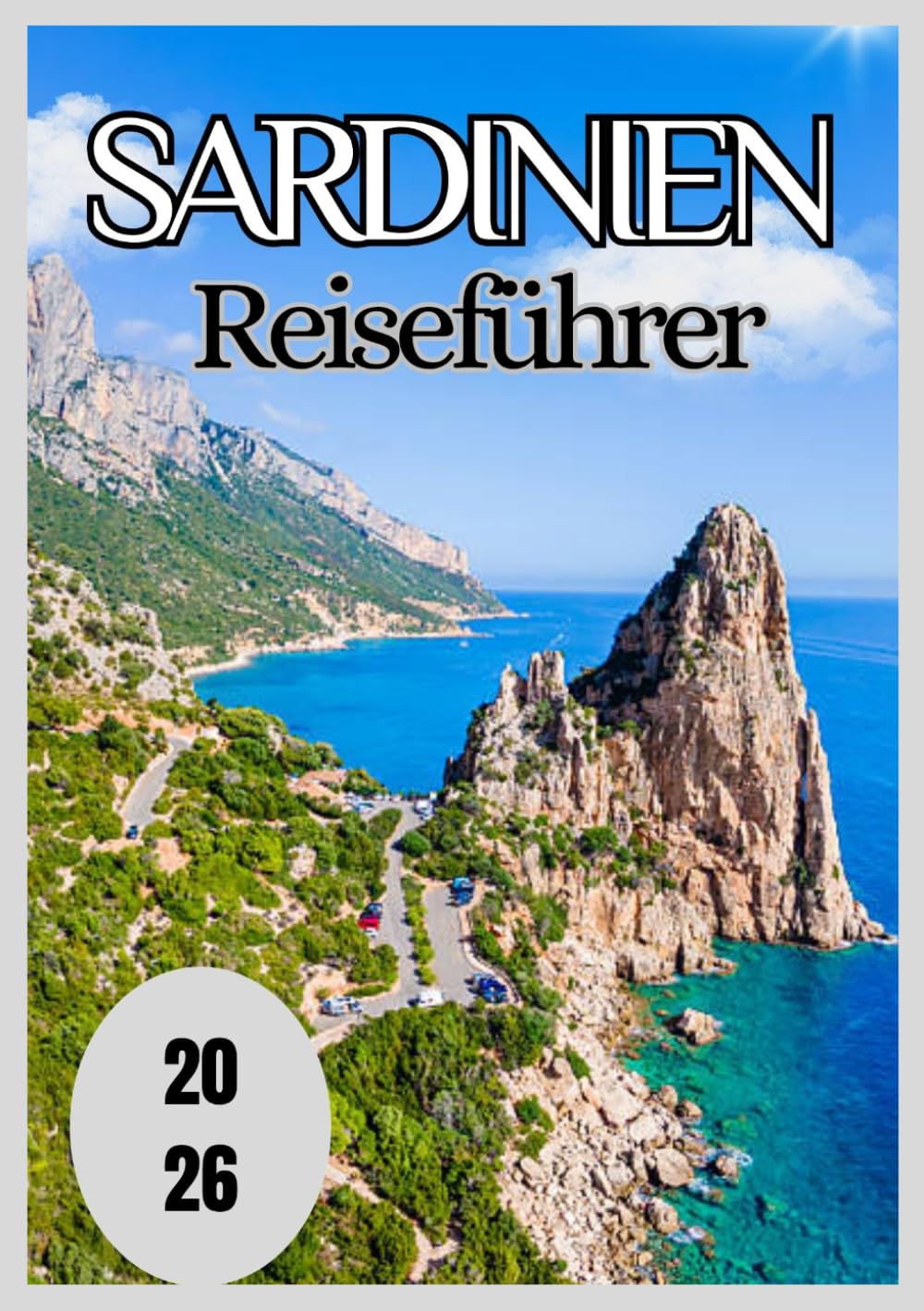 Sardinien Reiseführer 2026
