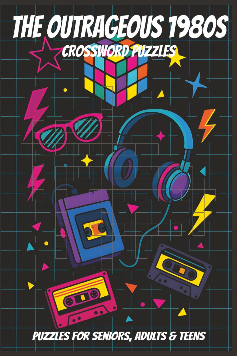 The Outrageous 1980s Crossword Puzzles: 60 Crosword Puzzles about the 1980s | 6X9 inches, 120 pages, 600 words | The Perfect, Entertaining & ... who loves retro culture and brain games