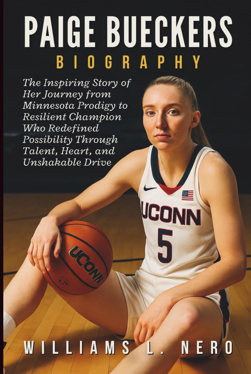 Paige Bueckers Biography: The Inspiring Story of Her Journey from Minnesota Prodigy to Resilient Champion Who Redefined Possibility Through Talent, Heart, and Unshakable Drive