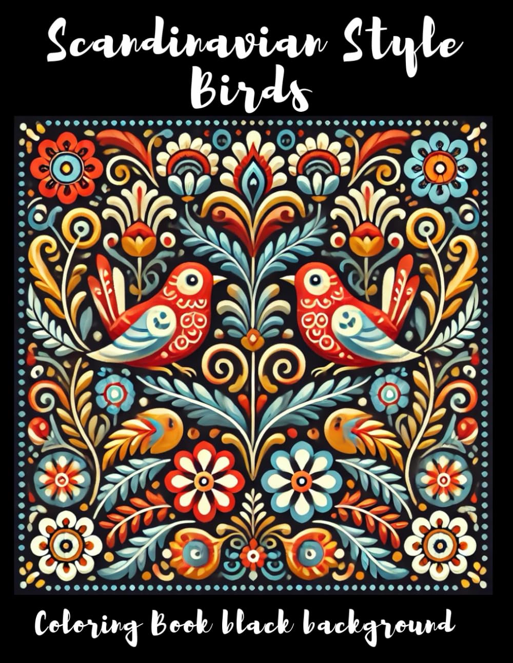 Scandinavian Style Birds: Coloring Book for All Ages - Black Background (Malbücher)