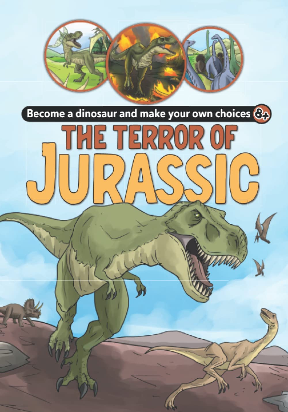 The Terror of Jurassic - Become a dinosaur and make your own choices ...