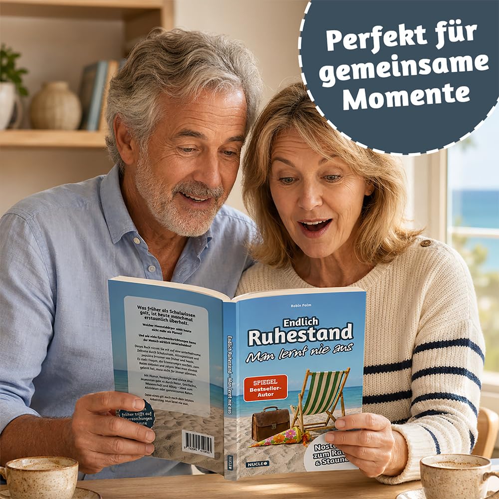 Endlich Ruhestand – Man lernt nie aus: Das besondere Geschenk zum Renteneintritt für Mann und Frau | Nostalgie zum Raten und Staunen: Wissen von früher trifft auf Überraschungen von heute