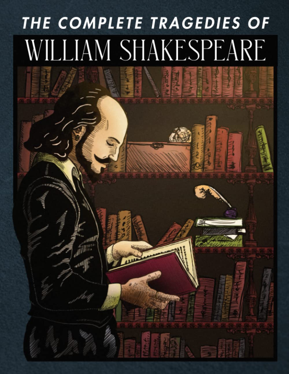 The Complete Tragedies of William Shakespeare