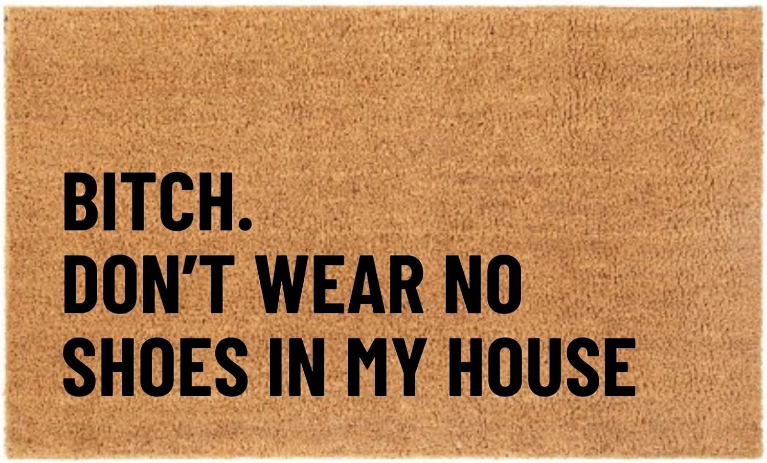 Don’t Wear No Shoes in My House Welcome Doormat – Fun Quote Front Door Mat, Fan Gift, Indoor/Outdoor Rug Entryway Doormat