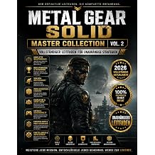 METAL GEAR SOLID MASTER COLLECTION VOL. 2 VOLLSTANDIGER LEITFADEN FUR UNABHANGIGE STRATEGIEN German Edition