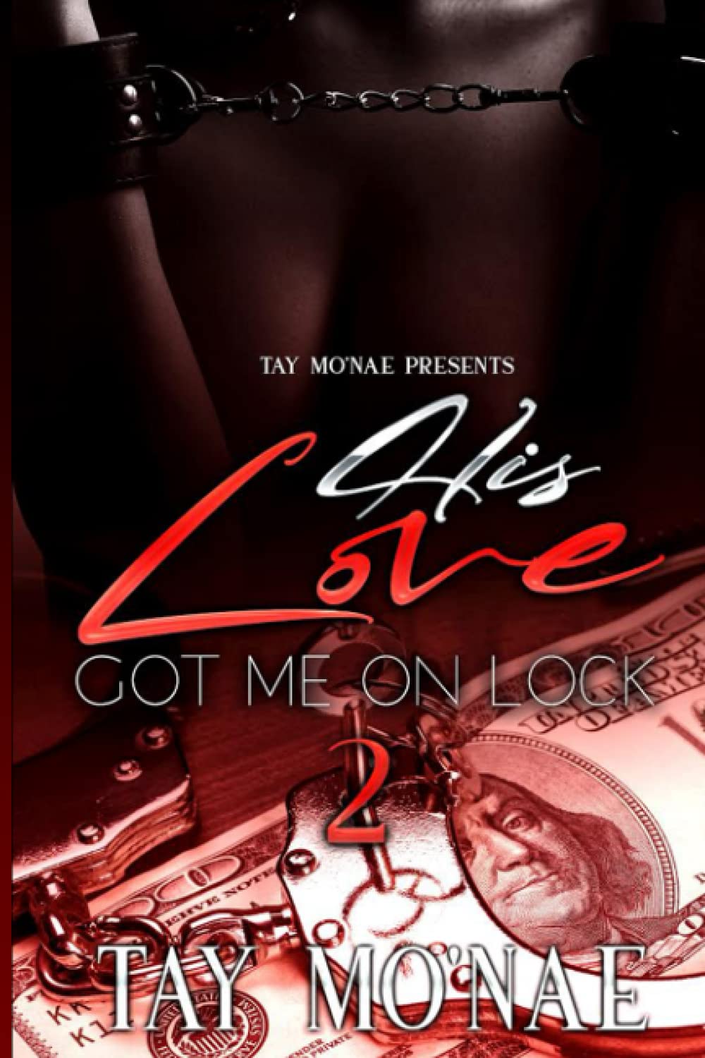 His Love Got Me On Lock 2 (On Lock series)