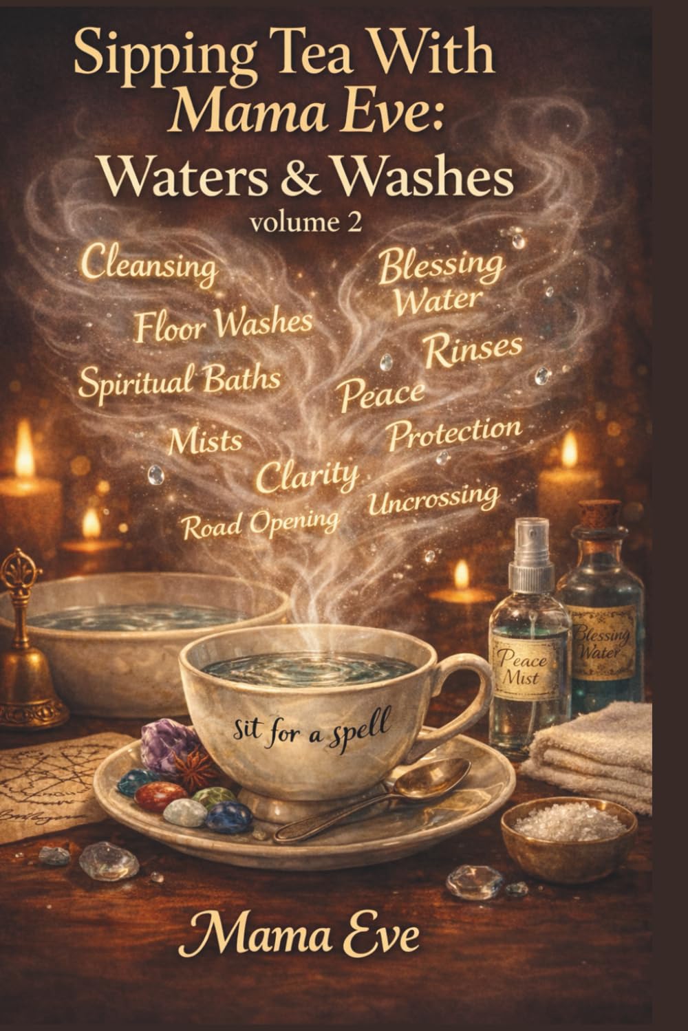 Sipping Tea With Mama Eve: Waters & Washes — Volume II      Paperback – Large Print, March 7, 2026