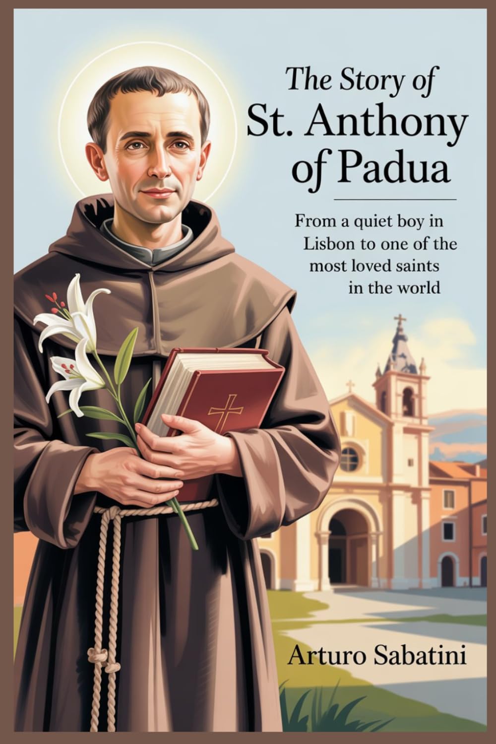The Story of St. Anthony of Padua