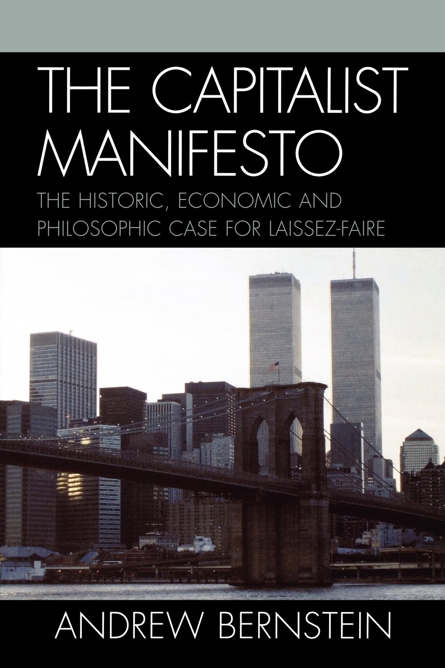 The Capitalist Manifesto by Andrew Bernstein - 9780761832218