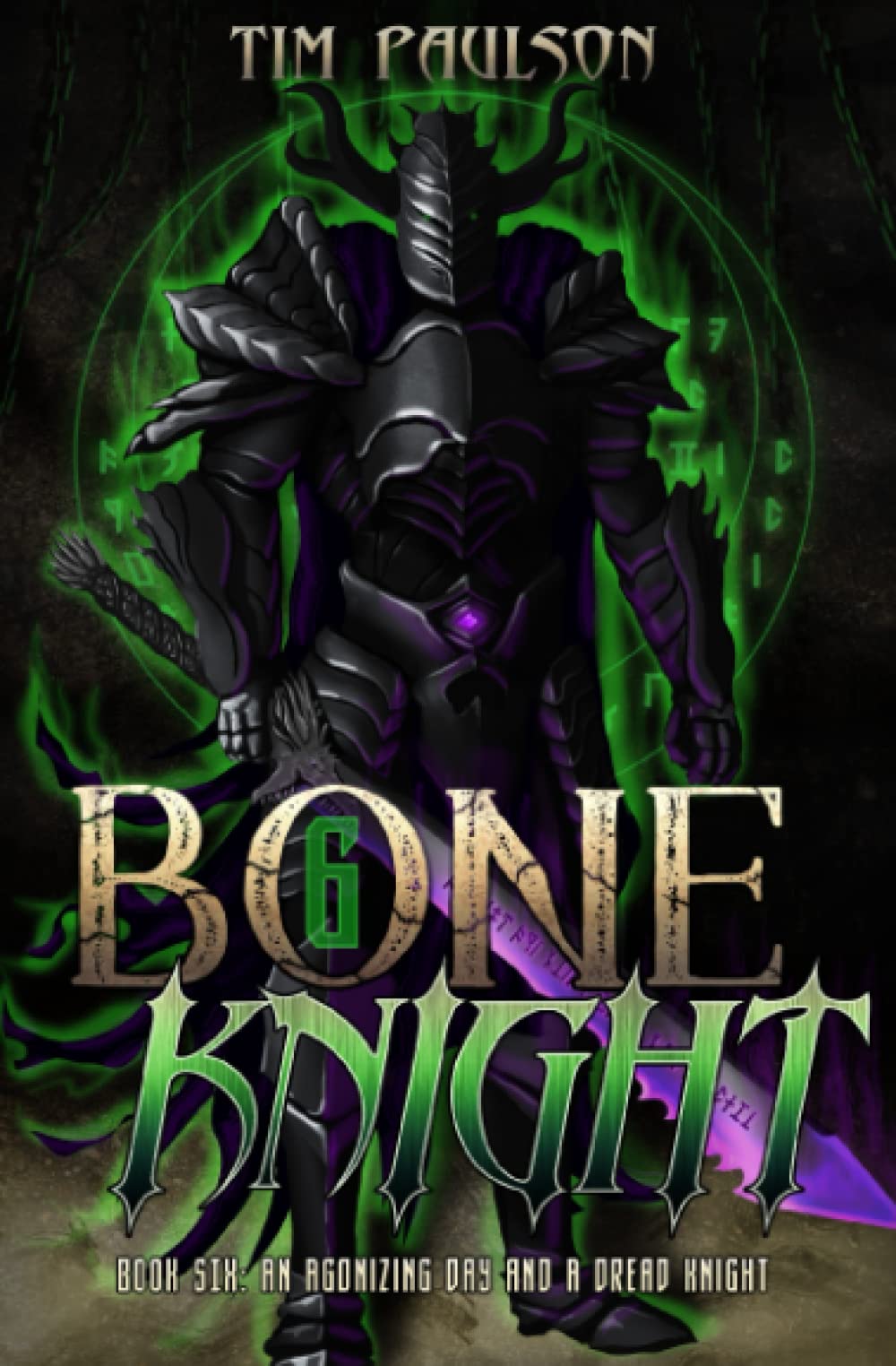 An Agonizing Day and A Dread Knight: A LitRPG Fantasy Adventure: 6 (Bone Knight)