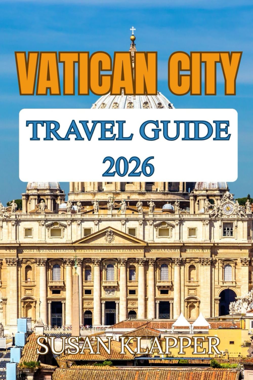 VATICAN CITY TRAVEL GUIDE 2026