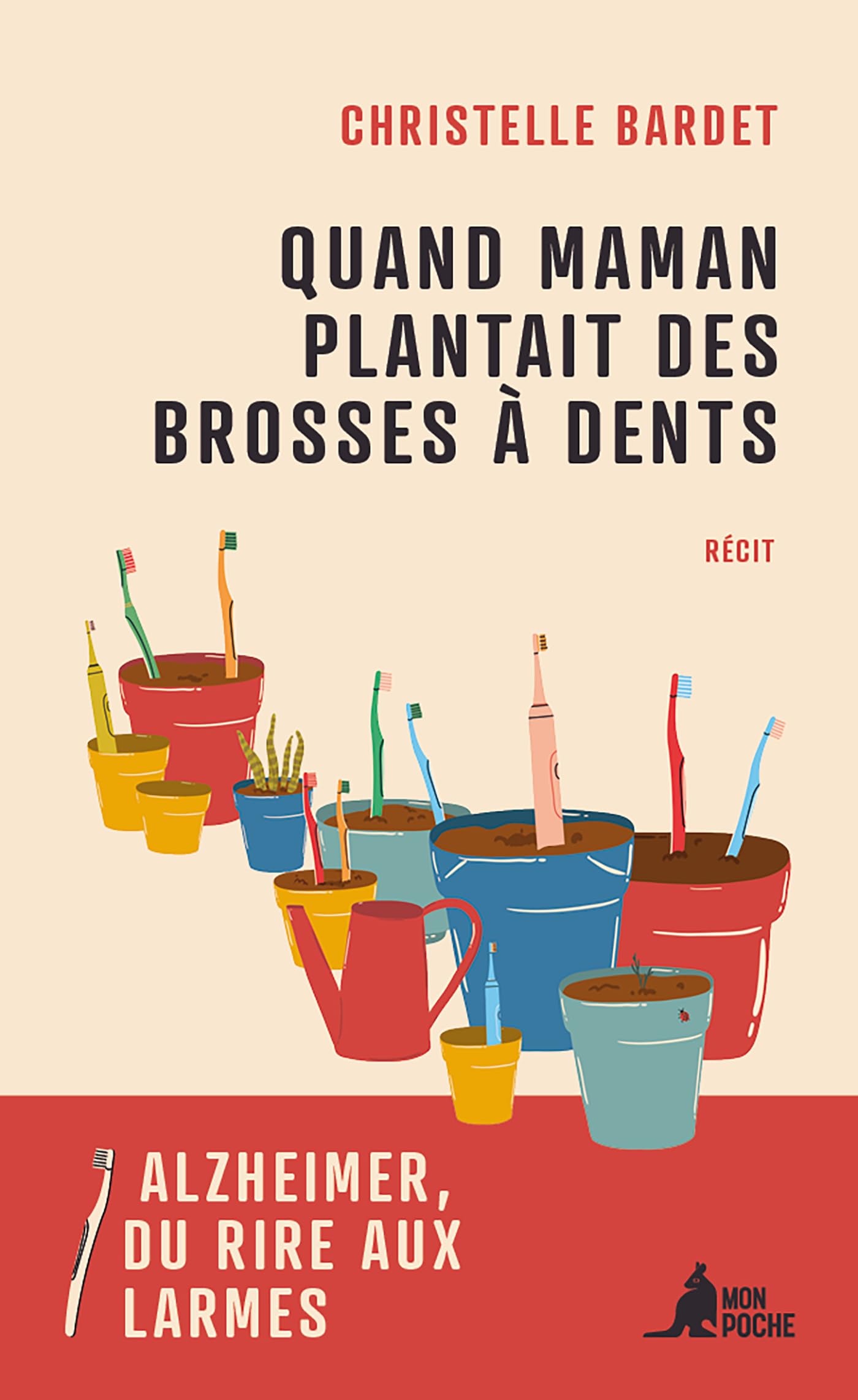 Quand Maman plantait des brosses à dents: 0